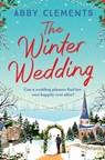 The Winter Wedding - Abby Clements - 9781471137020