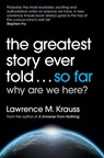 The Greatest Story Ever Told...So Far - Lawrence M. Krauss - 9781471138560
