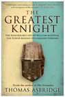 The Greatest Knight - Thomas Asbridge - 9781471139512