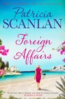 Foreign Affairs - Patricia Scanlan - 9781471141201