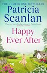 Happy Ever After - Patricia Scanlan - 9781471141270