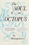 The Soul of an Octopus - Sy Montgomery - 9781471146756