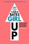 Girl Up - Laura Bates - 9781471149504