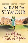 In My Father's House - Miranda Seymour - 9781471149696