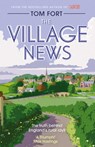 The Village News - Tom Fort - 9781471151118
