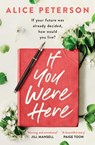 If You Were Here - Alice Peterson - 9781471153549