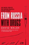 From Russia with Drugs - WALSH,  David - 9781471158162
