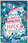 Winter Magic - Amy Alward ; Emma Carroll ; Berlie Doherty ; Jamila Gavin ; Michelle Harrison ; Michelle Magorian ; Geraldine McCaughrean ; Lauren St John ; Piers Torday ; Katherine Woodfine - 9781471159817