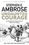 Undaunted Courage - Stephen E. Ambrose - 9781471160783