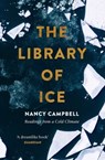 The Library of Ice - Nancy Campbell - 9781471169335