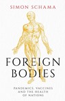 Foreign Bodies - Simon Schama - 9781471169892