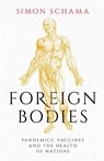 Foreign Bodies - Simon Schama - 9781471169908