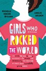 Girls Who Rocked The World - Michelle Roehm McCann ; Amelie Welden - 9781471171024