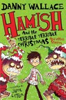 Hamish and the Terrible Terrible Christmas and Other Stories - Danny Wallace - 9781471176579