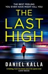 The Last High - Daniel Kalla - 9781471177736