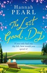 The Last Good Day - Hannah Pearl - 9781471178177