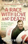 A Race with Love and Death - Richard Williams - 9781471179372