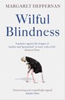 Wilful Blindness - Margaret Heffernan - 9781471180804