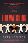 Firewatching - Russ Thomas - 9781471180941