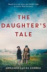 The Daughter's Tale - Armando Lucas Correa - 9781471184253