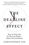 The Deadline Effect - Christopher Cox - 9781471190469