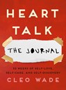 Heart Talk: The Journal - Cleo Wade - 9781471191237