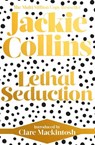 Lethal Seduction - Jackie Collins - 9781471192289