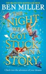 The Night We Got Stuck in a Story - Ben Miller - 9781471192494