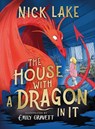The House With a Dragon in It - Nick Lake - 9781471194863
