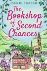 The Bookshop of Second Chances - Jackie Fraser - 9781471196263