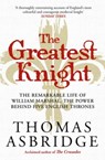 The Greatest Knight - Thomas Asbridge - 9781471196447