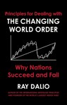 Principles for Dealing with the Changing World Order - Ray Dalio - 9781471196690