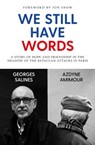 We Still Have Words - Georges Salines ; Azdyne Amimour - 9781471196775