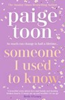 Someone I Used to Know - Paige Toon - 9781471198526