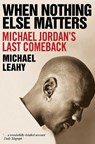 When Nothing Else Matters - Michael Leahy - 9781471198892
