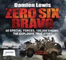 Zero Six Bravo -  - 9781471257407