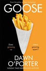 Goose - Dawn O'Porter - 9781471400636