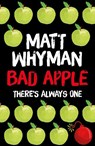 Bad Apple - Matt Whyman - 9781471404207