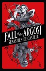 Fall of the Argosi - Sebastien de Castell - 9781471405570