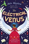 The Electrical Venus - Julie Mayhew - 9781471407048