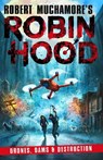 Robin Hood 4: Drones, Dams & Destruction (Robert Muchamore's Robin Hood) - Robert Muchamore - 9781471409516