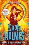 Enola Holmes 6: The Case of the Disappearing Duchess - Nancy Springer - 9781471410840