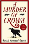 A Murder of Crows - Sarah Yarwood-Lovett - 9781471415333