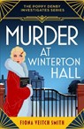 Murder at Winterton Hall - Fiona Veitch Smith - 9781471417818