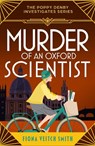 Murder of an Oxford Scientist - Fiona Veitch Smith - 9781471417825