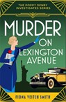 Murder on Lexington Avenue - Fiona Veitch Smith - 9781471417849
