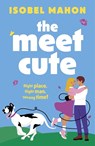 The Meet Cute - Isobel Mahon - 9781471418976
