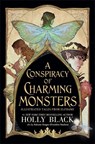 A Conspiracy of Charming Monsters - Holly Black - 9781471421686
