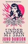 Under My Skin - Juno Dawson - 9781471421778