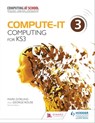 Compute-IT: Student's Book 3 - Computing for KS3 - Mark Dorling ; George Rouse - 9781471801839